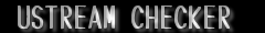 Ustream Checker